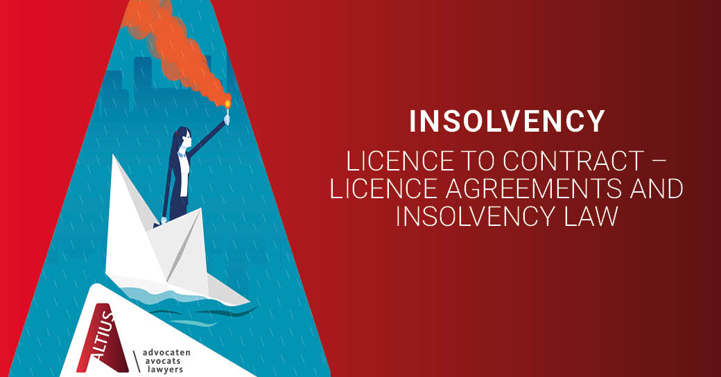Licence to contract – licence agreements and insolvency law