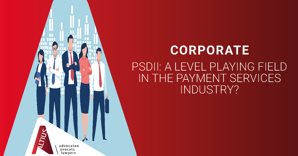 PSDII: A level playing field in the payment services industry?