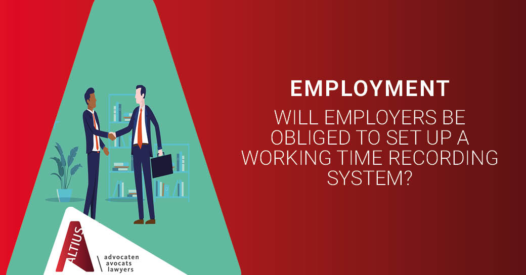 Will employers be obliged to set up a working time recording system?