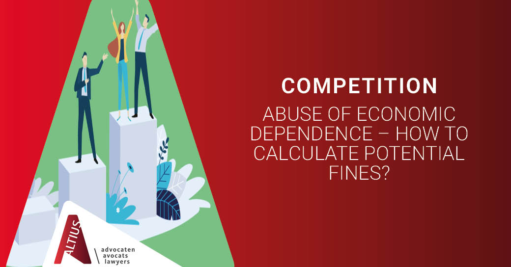 Abuse of economic dependence – How to calculate potential fines?