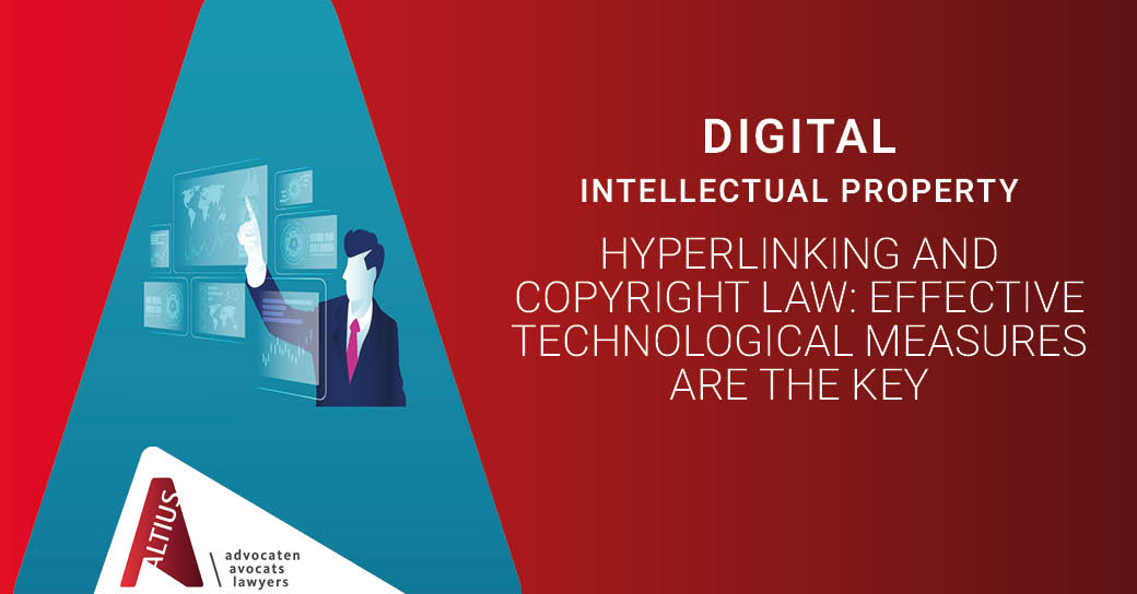 Hyperlinking and copyright law: effective technological measures are the key