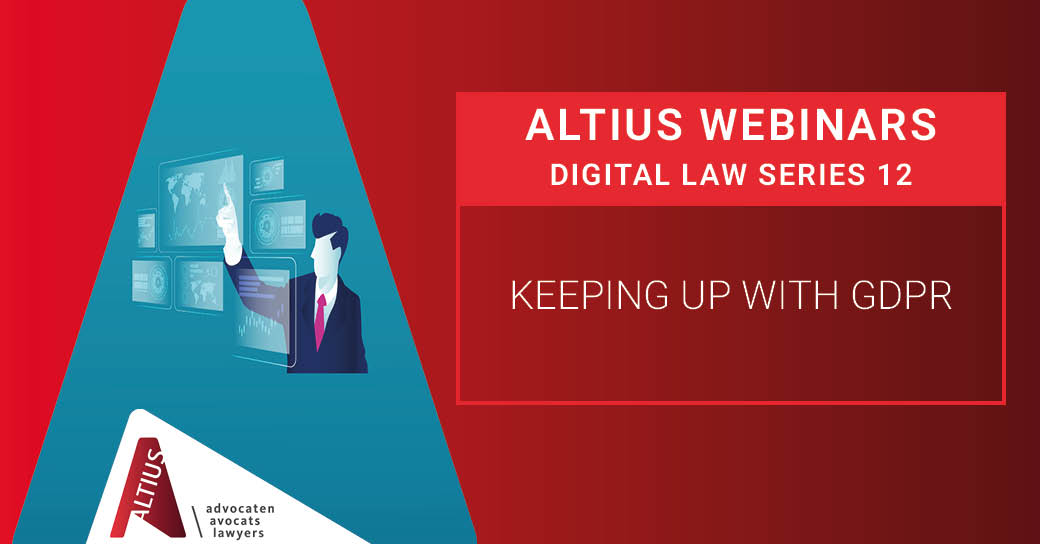 Webinar video | Digital Law Series #12: Keeping Up with GDPR