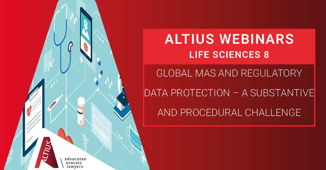 Webinar video | Life Sciences Session #8: Global MAs and regulatory data protection a substantive and procedural challenge