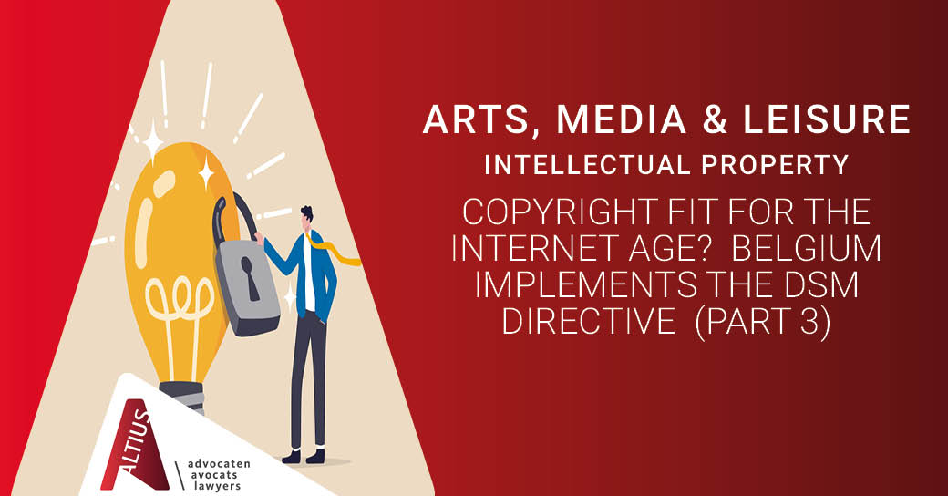 Copyright fit for the internet age? Belgium implements the DSM directive (Part 3: New rules governing copyright contracts)