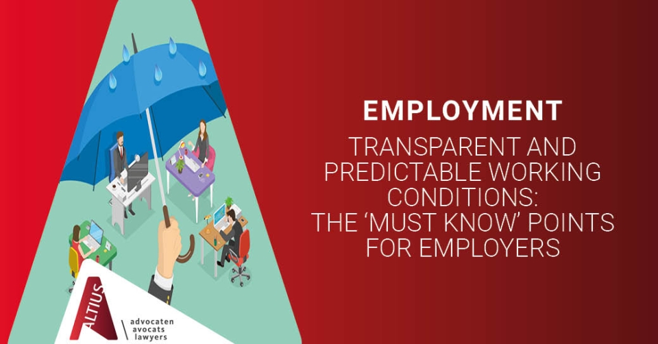 Transparent and predictable working conditions: the ‘must know’ points for employers