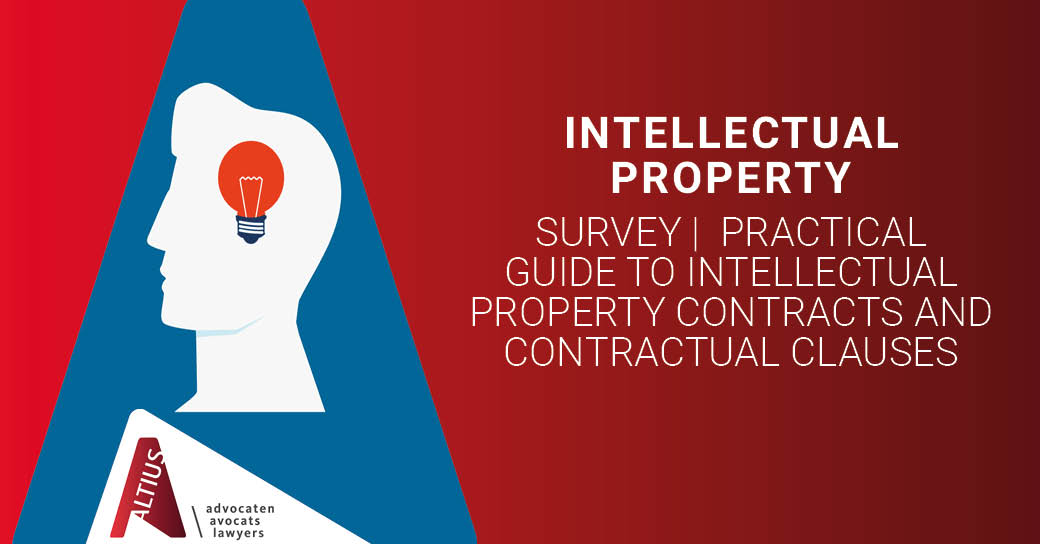 SURVEY | PRACTICAL GUIDE TO INTELLECTUAL PROPERTY CONTRACTS AND CONTRACTUAL CLAUSES