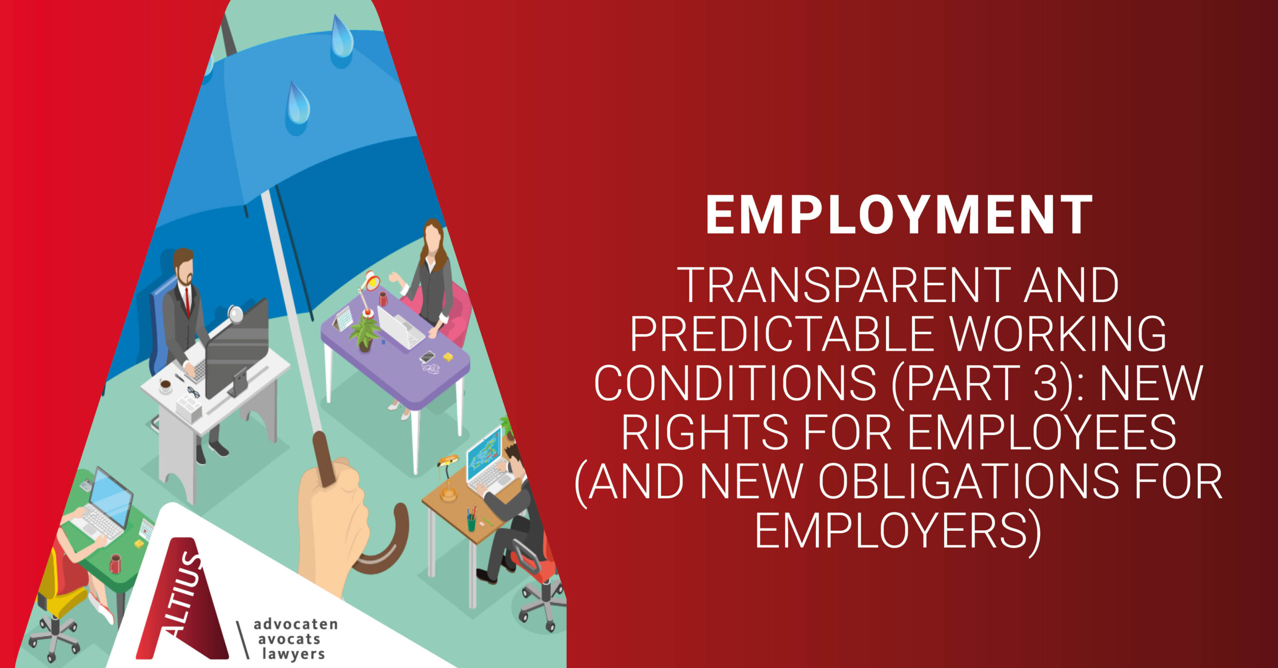 Transparent and predictable working conditions (part 3): new rights for employees (and new obligations for employers)