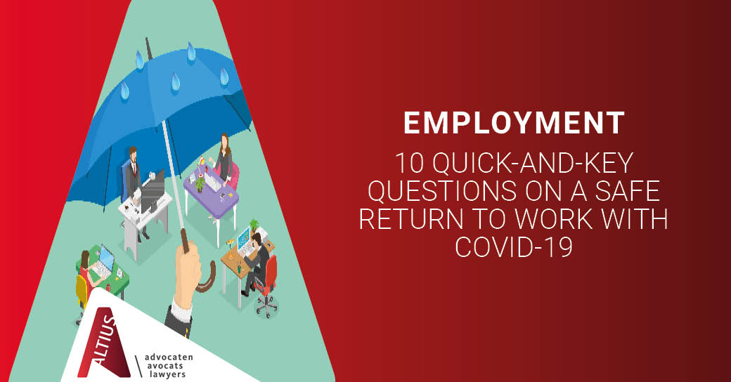 10 quick-and-key questions on a safe return to work with Covid-19