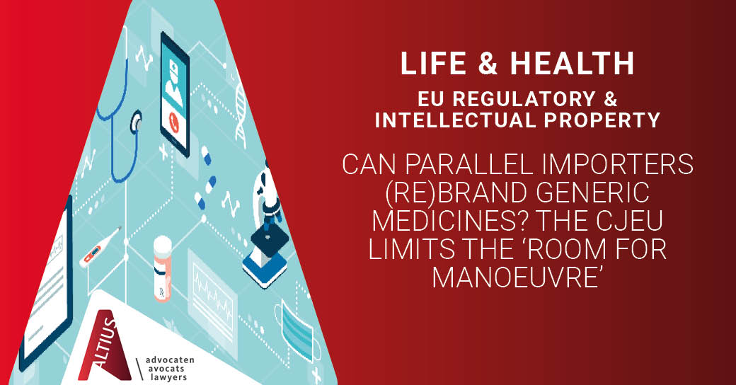 Can parallel importers (re)brand generic medicines? The CJEU limits the ‘room for manoeuvre’