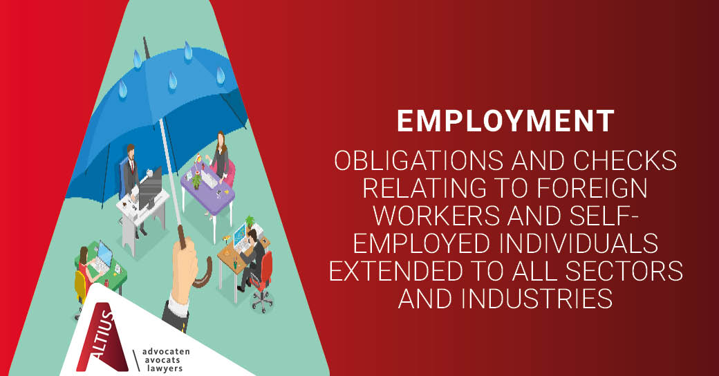 Obligations and checks relating to foreign workers and self-employed individuals extended to all sectors and industries
