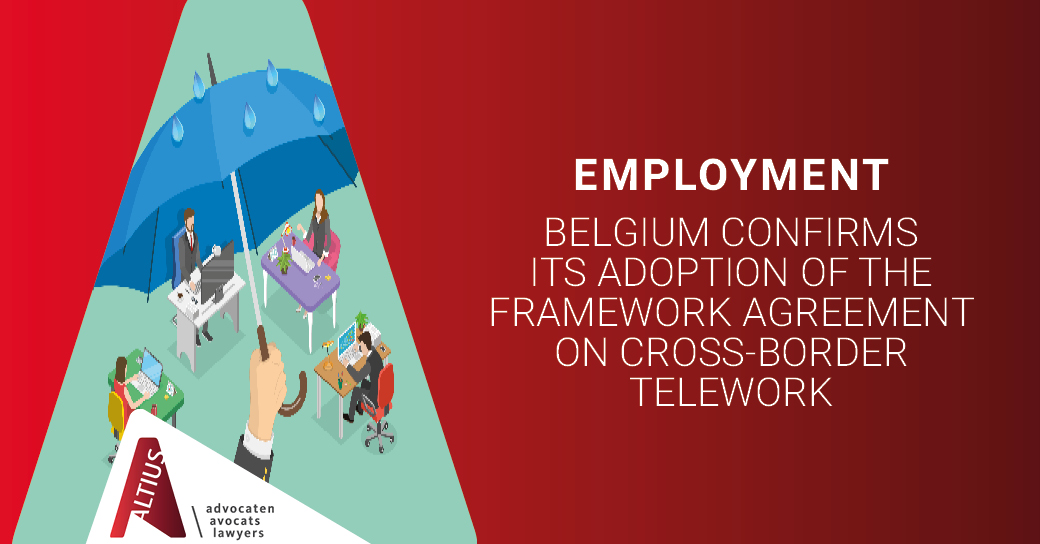 Belgium confirms its adoption of the Framework Agreement on Cross-border Telework