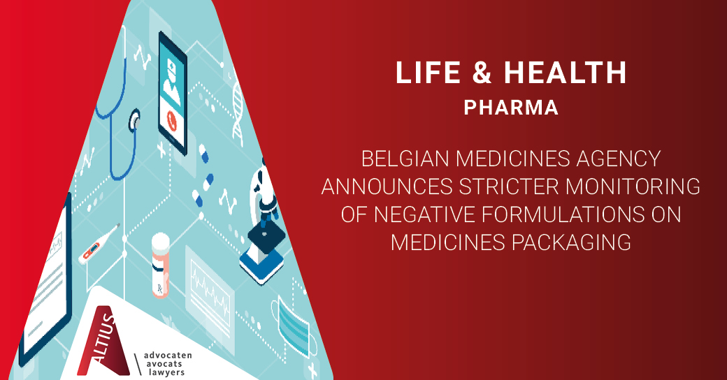 Belgian Medicines Agency announces stricter monitoring of negative formulations on medicines packaging