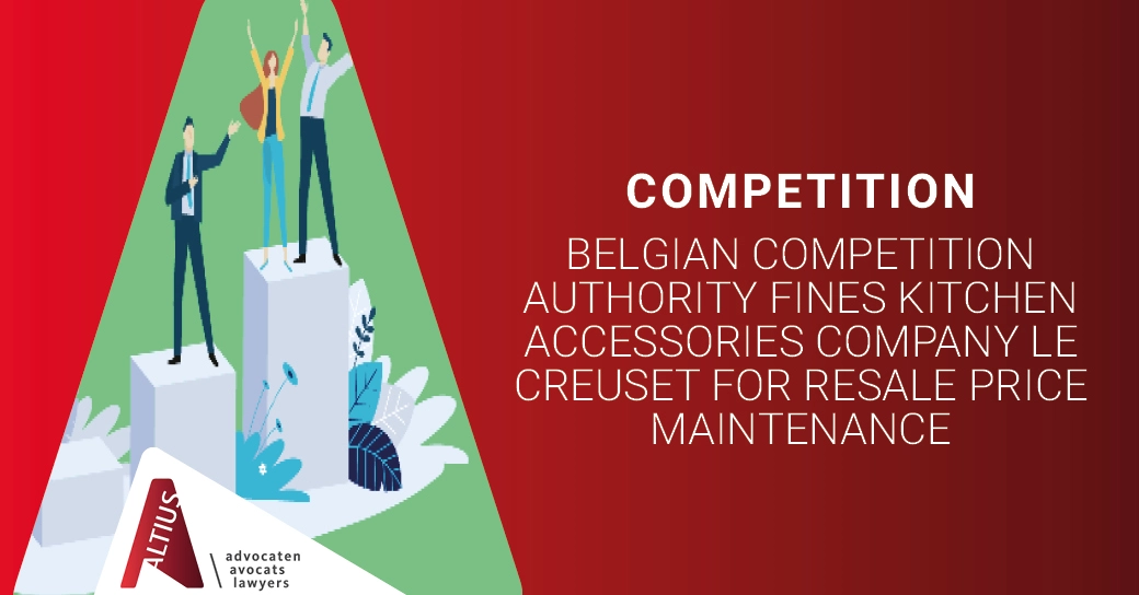 Belgian Competition Authority fines kitchen accessories company Le Creuset for resale price maintenance