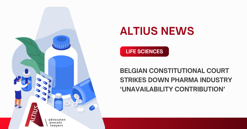 Belgian Constitutional Court strikes down pharma industry ‘unavailability contribution’