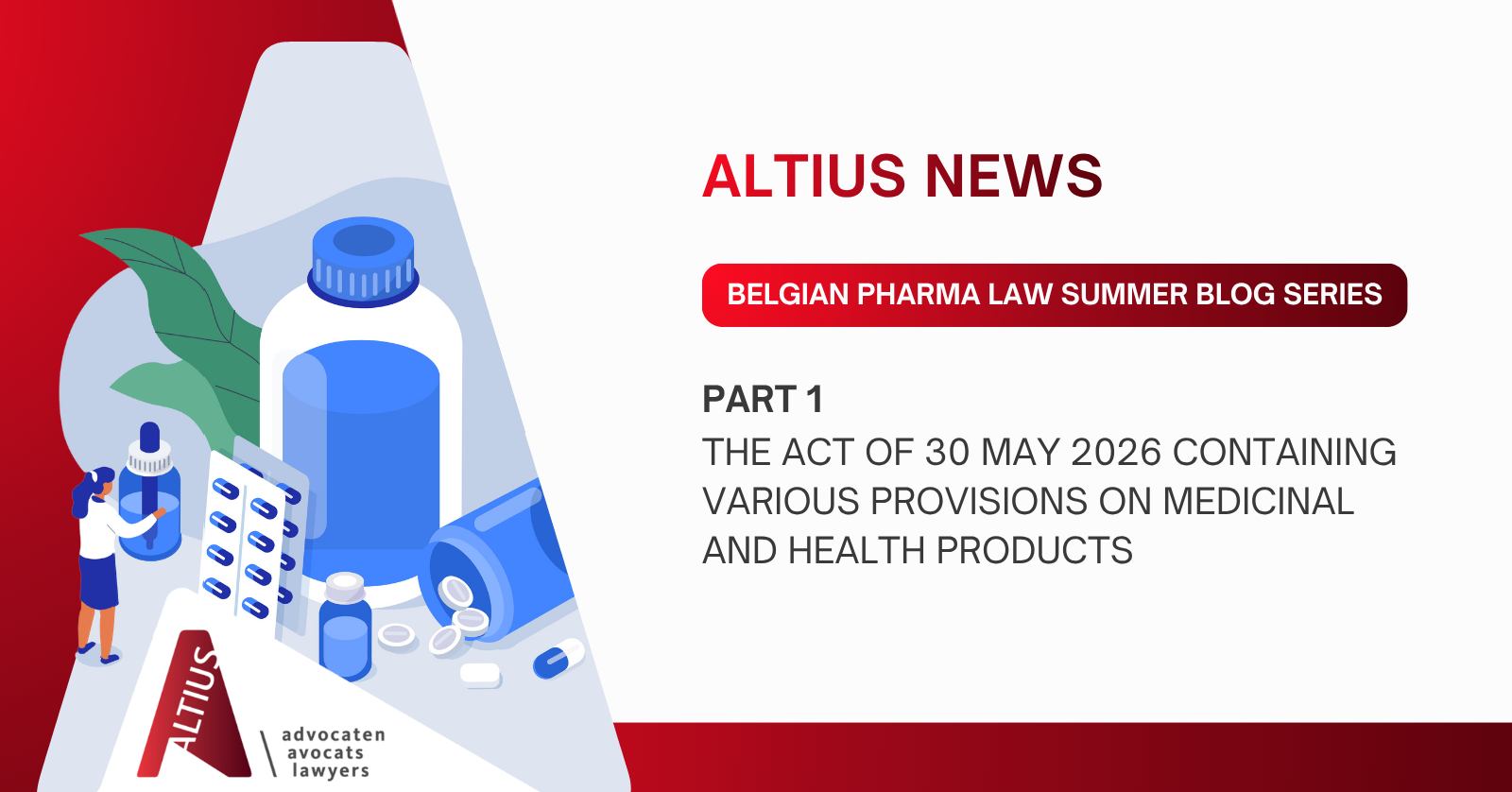 Belgian Pharma Law Summer Blog Series (Part 1): the Act of 30 May 2026 containing various provisions on medicinal and health products